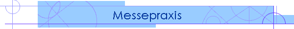 Messepraxis